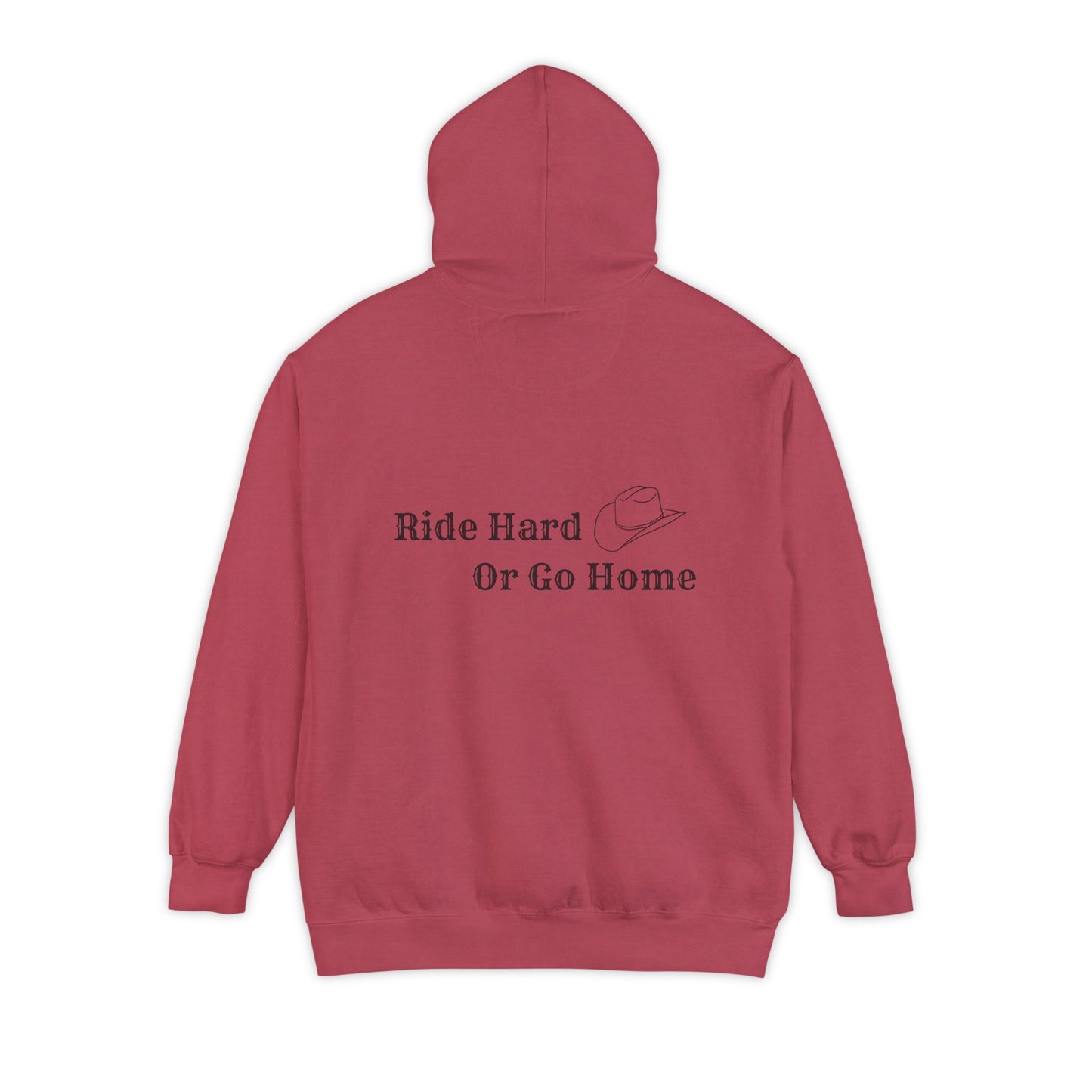 Ride Hard or Go Home
