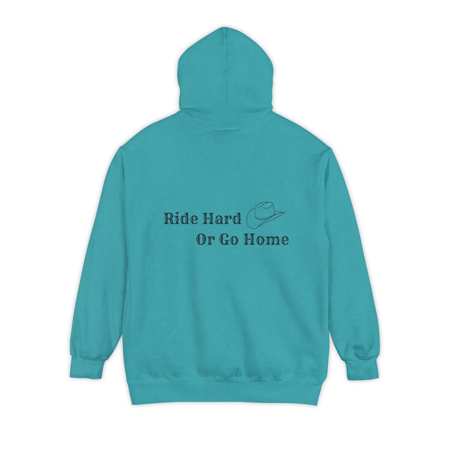 Ride Hard or Go Home