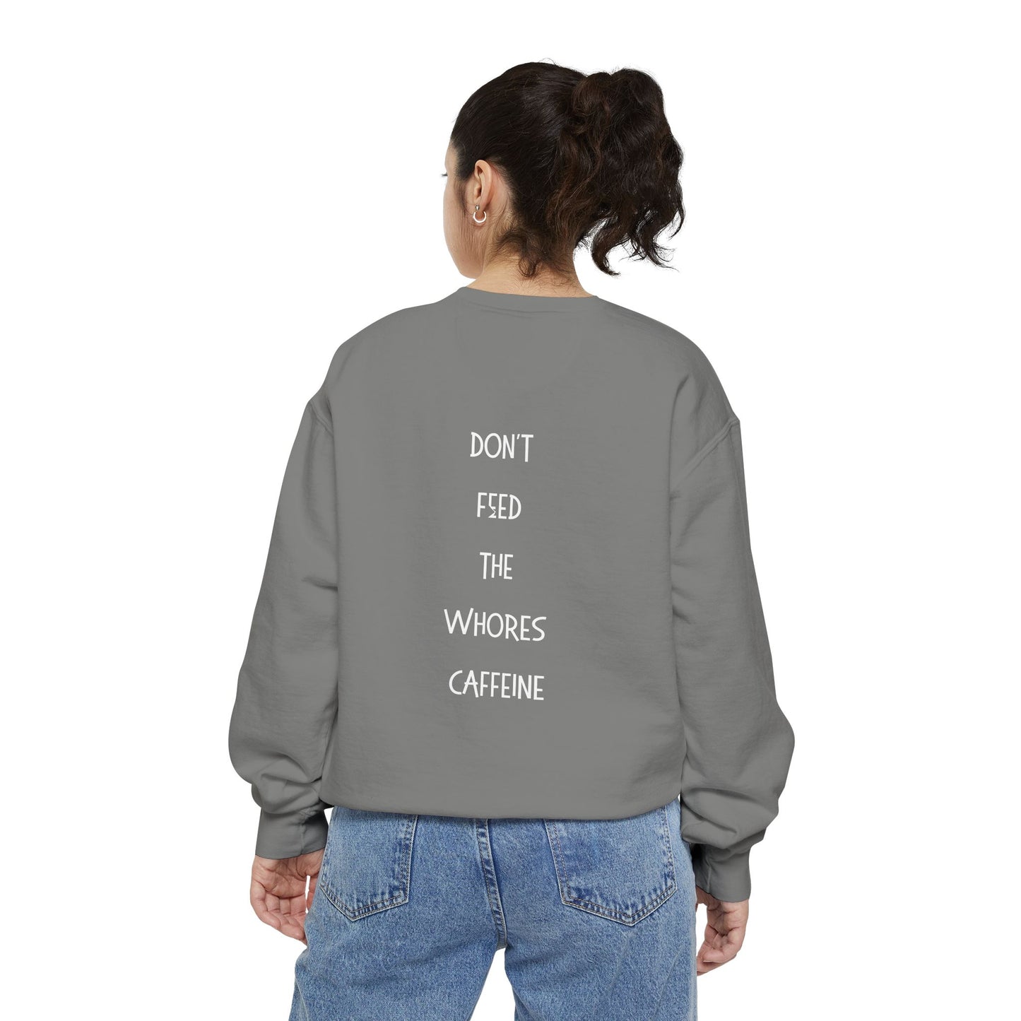 Don't feed the Whores Sweater
