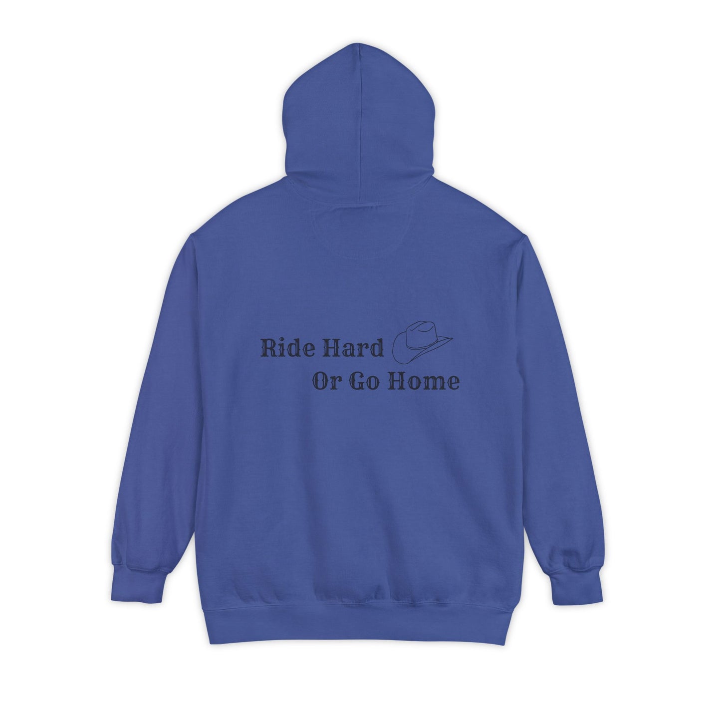 Ride Hard or Go Home